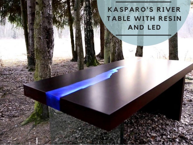 led river table
