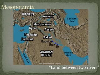 “Land between two rivers”
 