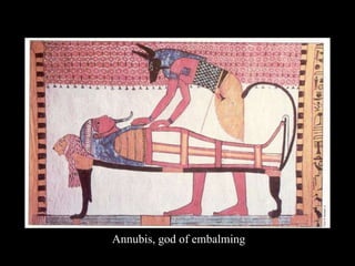 Annubis, god of embalming PP Design of T. Loessin; Akins H.S. 