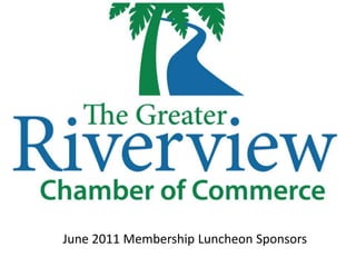 June 2011 Membership Luncheon Sponsors 
