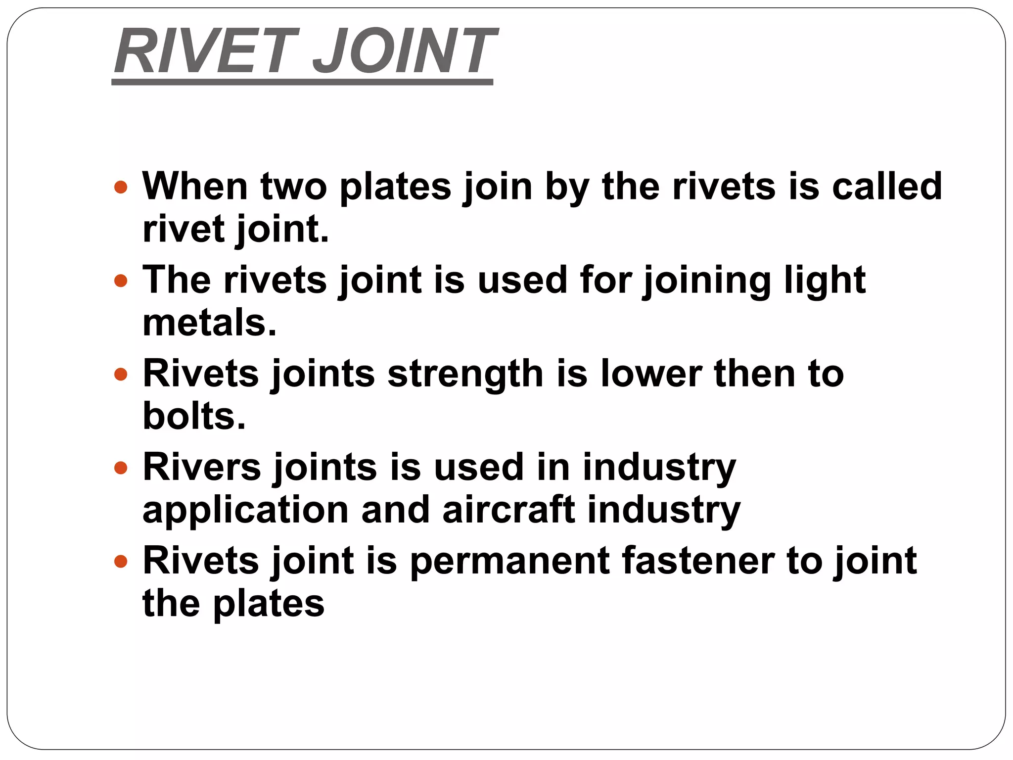 Rivet joints, methods of riveting, types PPT