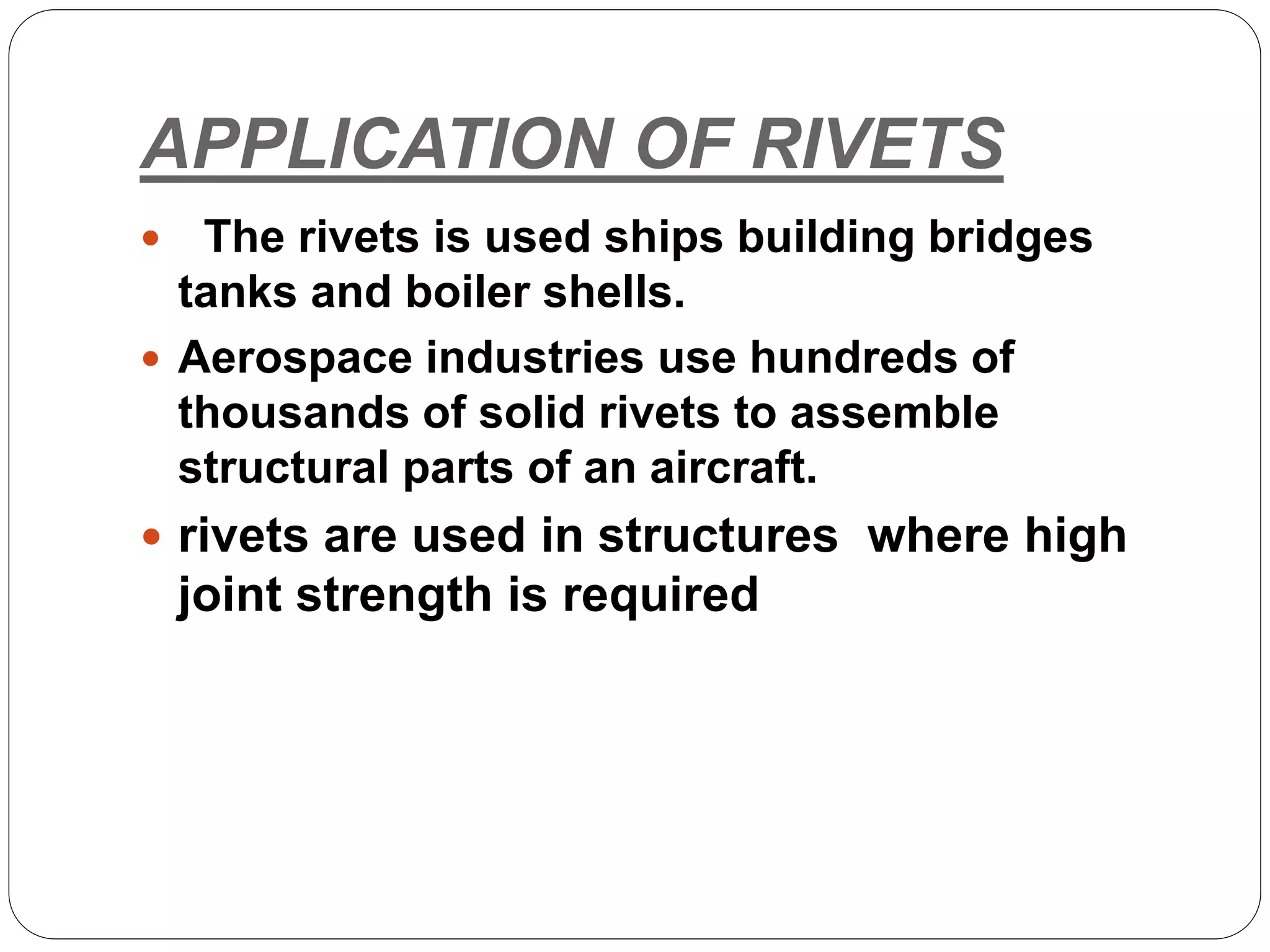 Rivet joints, methods of riveting, types