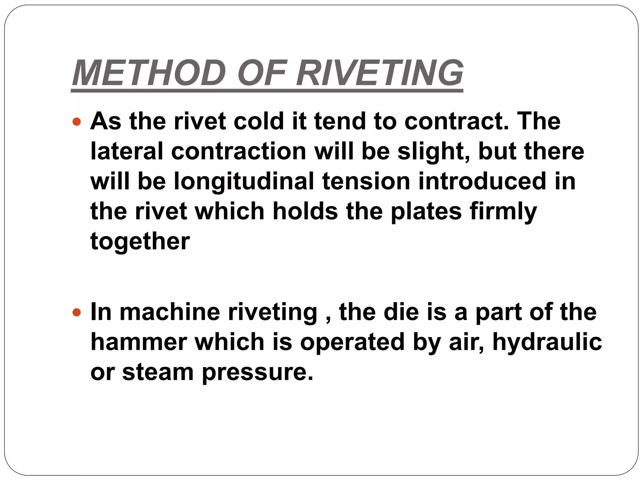 Rivet joints, methods of riveting, types