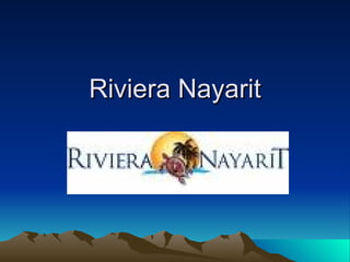 Riviera Nayarit 