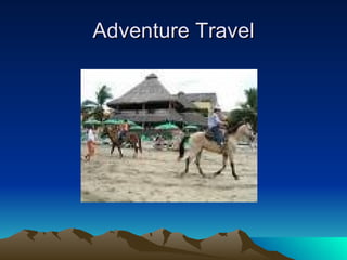 Adventure Travel 