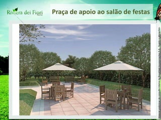 Praça de apoio ao salão de festas 