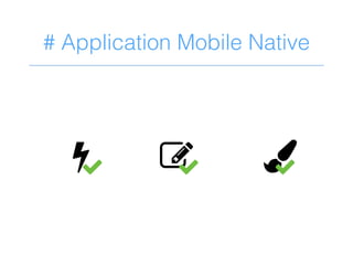# Application Mobile Native
+ ,-8 8 8
 