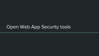 Open Web App Security tools
 