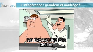 L’infogérance : grandeur et naufrage !
 
