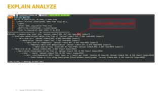 EXPLAIN ANALYZE
Copyright @ 2022 Oracle and/or its affiliates.
11
 