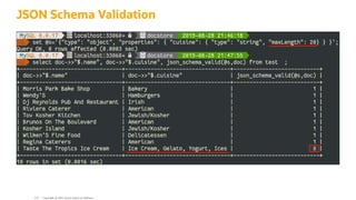 JSON Schema Validation
Copyright @ 2022 Oracle and/or its affiliates.
113
 