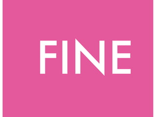 FINE
 