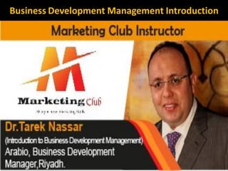 Business Development Management Introduction
 