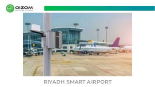 RIYADH SMART AIRPORT
 