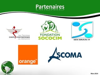 Partenaires
Mars 2014
 
