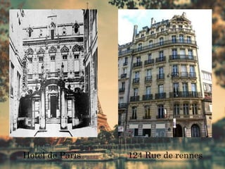 Hotel de Paris 124 Rue de rennes
 