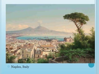  Naples, Italy
 