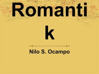 Rizal Romantik Nilo S. Ocampo 