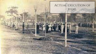 Actual execution of
rizal.
31
 