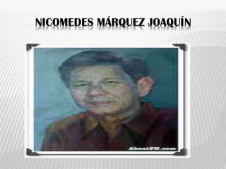 NICOMEDES MÁRQUEZ JOAQUÍN
 