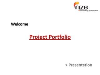 Welcome Project Portfolio > Presentation 