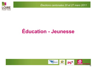 Éducation - Jeunesse Élections cantonales 20 et 27 mars 2011 
