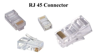 RJ 45 Connector
 