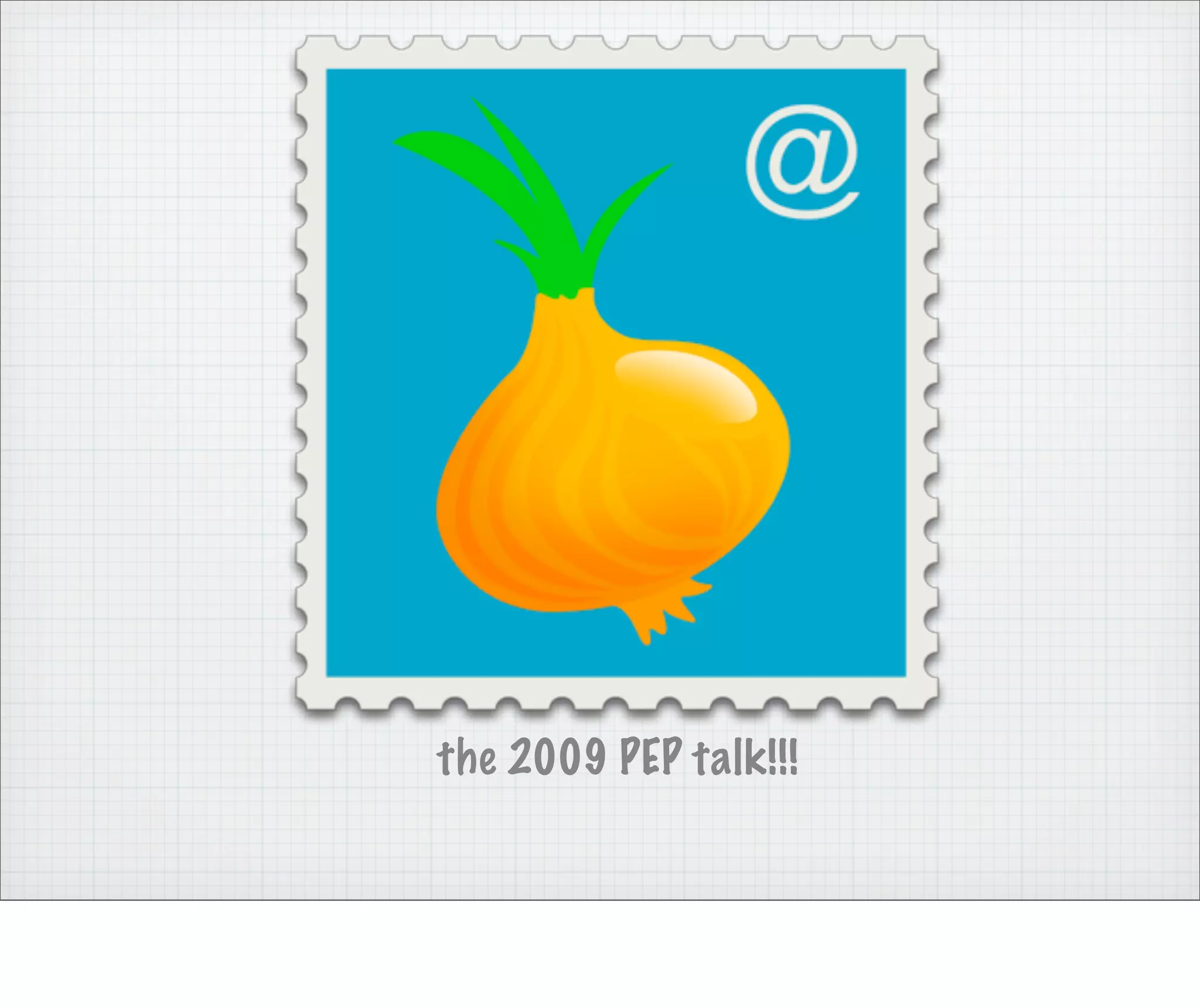 the 2009 PEP talk!!!
 