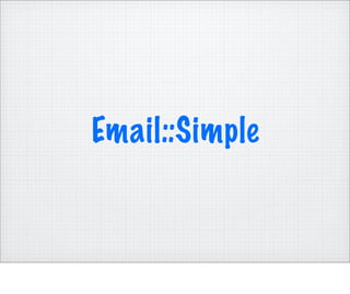 Email::Simple
 