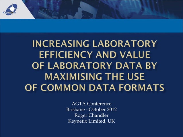 INCREASING LABORATORY EFFICIENCY AND VALUE OF LABORATORY DATA BY ...