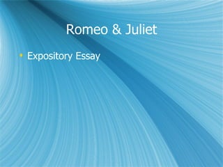 Romeo & Juliet ,[object Object]