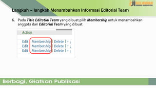 Ojs Team Cara Mudah Menambahkan Menu Editorial Team pada OJS | PPTX