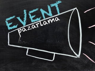 EVENT
pazarlama
 