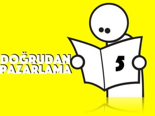 Doğrudan
5pazarlama
 