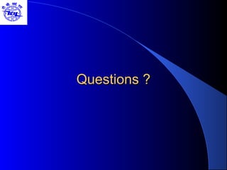 Questions ?Questions ?
 