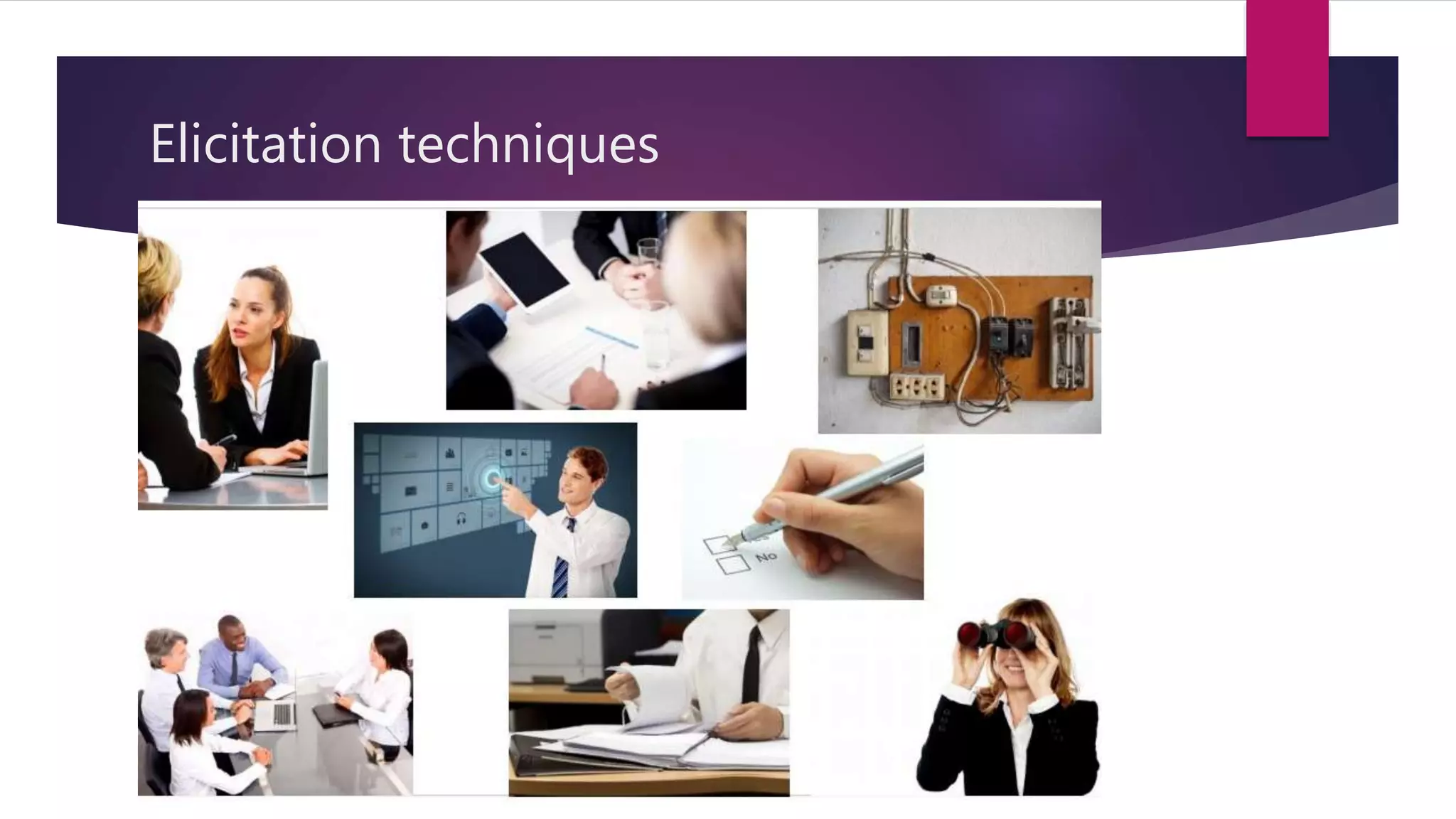 Elicitation techniques