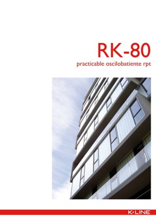 RK-80practicable oscilobatiente rpt
 