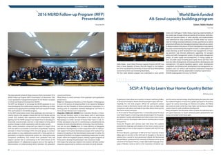 Addis Ababa - Seoul Urban Planning Capacity Program (AACBP) was
held in Seoul, Republic of Korea, from 8th August to 2nd Septem-
ber 2016 coordinated by University of Seoul and Seoul Metropolitan
Government, which was funded by World Bank.
The four week intensive program was customized to cover specific
needs and challenges of Addis Ababa, improving implementability of
the master plan through enhanced capacity of the trainees. Both theo-
retical and practical aspects of urban planning and implementation
were addressed for urban professionals of Addis Ababa City Govern-
ment by inviting renowned professors, scholars, practitioners as well as
government officials, who have played important roles and are current-
lydeeplyinvolvedintheprocessofSeoul’sdevelopmentaskeyexperts.
Key areas covered during the program include (1) urban pattern and
urban planning, (2) land development and management, (3) hous-
ing provision and informal settlements upgrading, (4) transport
policy and traffic management system, (5) solid waste management
system, (6) water supply and management, (7) energy supply sys-
tem , (8) public space including green (park, forest) and blue (river
and river sides development), (9) business district development and
management, (10) permit regulation agency, urban development
corporation, and infrastructure development and management cor-
poration, and (12) vertical and horizontal institutional integration
and collaboration with key stakeholders including e-governance.
Wodefit engenagnalen! (See you, my friend!)
ISUS NEWSLETTER
|
Volume 4, Issue 1, 2016
02	 03ISUS Newsletter
World Bank funded
AA-Seoul capacity building program
ISUS NEWSLETTER
|
Volume 4, Issue 1, 2016
The International School of Urban Sciences (ISUS), has hosted“2016
MURD Follow-up Program (MFP) Presentation” on November 10th,
a post-graduation management program for the Master’s program
in Urban and Regional Development (MURD).
The MFP was designed to encourage the MURD graduates to con-
tinue developing their professional capacity and follow up on their
experience by applying the knowledge and tools acquired through
their participation in the MURD program.
At the MFP presentation event, three graduates who had been in-
vited to Seoul as the speakers shared with the ISUS faculty and the
current ISUS students their experience and achievements, high-
lighting how the MURD program has helped them to develop pro-
fessionally and personally and how it had helped to bring about
positive changes to their organization and the wider society.
After careful evaluation conducted from March to August 2016,
ISUS was able to accumulate a varied form of graduates’inspiring
attempts to share knowledge within the peer group, to conduct
joint projects or any collaborative work with a Korea partner or-
ganization, to improve institutional system, etc. Among the many
competent candidates, ISUS invited three graduates who had
played a pivotal role in contributing to the enforcement of the
implementation of collaborative projects and to the signing of
Memorandum of Understanding (MoU) between the graduate’s
country and Korea.
What follows is a brief summary of the graduates’ post-graduation
performance.
Aina from Madagascar(Presidency of the Republic of Madagascar)
is now in the process of preparing MoU to be signed by Malagasy
Minister and the President of Korea Expressway Corporation, as a
starting point of cooperation between Madagascar and Korea in
terms of road infrastructure construction.
Alejandro CEBALLOS JARABA from Colombia (Ministry of Hous-
ing, City and Territory) works in close liaison with LH and Dohwa
Engineering to evaluate the formulation of the master plan for a
Macroproject (a similar concept of Korean New Town) in Cali, Co-
lombia and played a key role in contributing to strengthening ties
between LH and Colombia Ministry of Housing, City and Territory.
Last but not least, Chathu from Sri Lanka (Ministry of Megapolis
and Western Development), in close cooperation with LH, had pro-
vide support to the urban development project of Sri Lanka and as-
sisted in the signing of the MoU between Korea and Sri Lanka. The
purpose of the MoU is to support establishing master plan for pilot
project within the megapolis project, utilizing support programs of
Korea and to develop the pilot project into a business model.
ISUS hopes that what was shared in the seminar will bear another
important opportunity to reinforce and widen the ISUS network.
2016 MURD Follow-up Program (MFP)
Presentation
Young Hee Kim Selam, Addis Ababa!
Joon Park
SCSP: A Trip to Learn Your Home Country Better
MinJoung Joung
‘A great way to learn about your country is to leave it.’said Henry Rollins,
an all-around entertainer.Would all SCSP participants agree with that?
Hopefully, this one week program offered the participants profuse
chances to look at their home country with new eyes, to make ample
comparisons with others and finally to have ideas about what’s best for
their home country and Seoul.
In 2016, a total of 106 participants from 12 Universities joined the Seoul
Case Study Program, a week-long study abroad program for the gradu-
ate students in public administration and urban science from universi-
tiesofU.S.andU.K.TheprogramofferslecturesandfieldvisitsonSeoul’s
best practices.
During the Program, joint seminars were held where ISUS students
presented the challenges and solutions of their home country and ex-
change ideas on how to best respond to situation with the SCSP par-
ticipants.
Mr.Trevor Minyard, a participant of 20th SCSP from University of Texas
Dallas, gave an overview of the SCSP and his thoughts on the trip on
website ELGL, a portal for local government officials. Mr. Muhammad
Naveed Iftikhar, a participant from University of Delaware and an op-ed
columnist ofThe ExpressTribune, a major daily English-language news-
paper of Pakistan, wrote an article on the importance of national sup-
port for science and technology citing King Sejong the Great who ruled
the medieval kingdom of Korea into a golden age based on his profuse
support for science, technology, art, literature and politics. Mr. Iftikhar
also wrote an article on the four Asian Tigers and the lessons Pakistan
needs to learn for swift and efficient development.
Many participants were first-time visitors to Korea and said they had a
very good impression on Seoul’s advanced public administration and
Seoul, and wanted to visit Seoul again.
ISUSnews
 