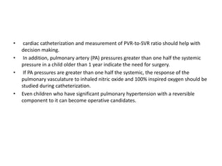 Measuring Pvr Ventricular septal defect DR NIKUNJ .R .SHRKHADA (MBBS,MS GEN SURG DNB ...