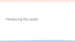 Introducing this series
 