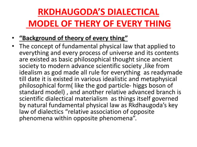 Rkdhaugoda’s dialectical model of theory of every thing | PPT