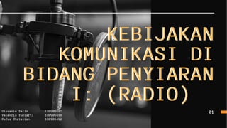 Kebijakan Komunikasi di Bidang Penyiaran I (RADIO)
