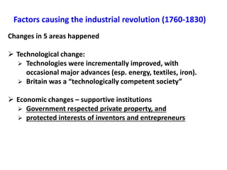 The first industrial revolution
 Industrial England, Early 19th Century
English entrepreneurs
established their factories...