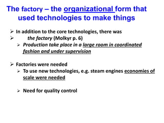 Bottom-line: The nature of technological change
during the industrial revolution
 How were technologies created? There ar...