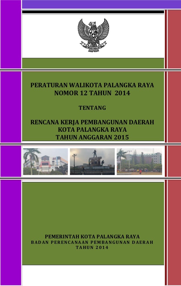 Rkpd Kota Palangka Raya Tahun Anggaran 2015 Rkpd Kota Palangka Raya Tahun Anggaran 2015