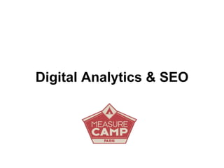 Digital Analytics & SEO
 