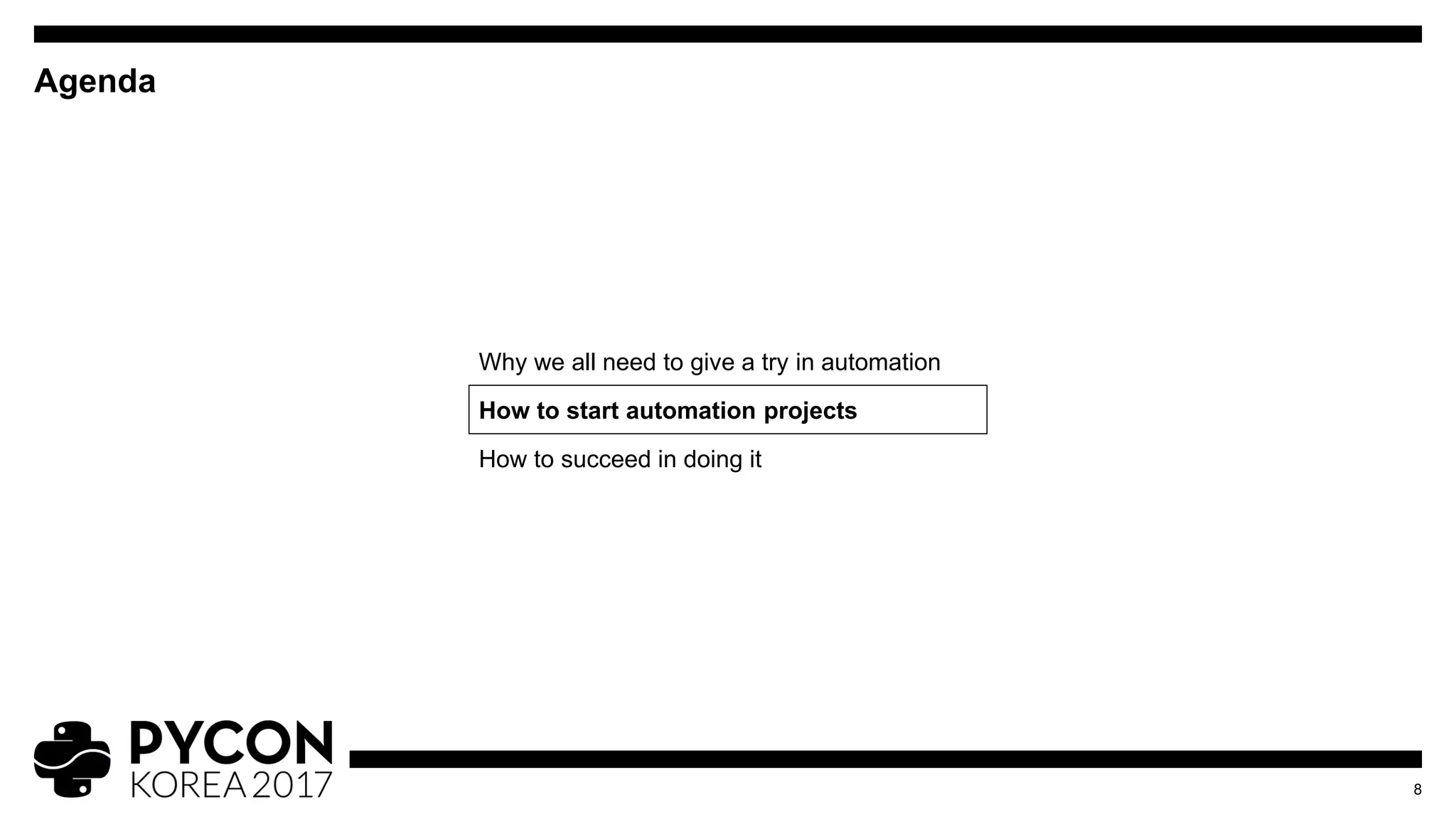 Agenda
8
Why we all need to give a try in automation
How to start automation projects
How to succeed in doing it
 
