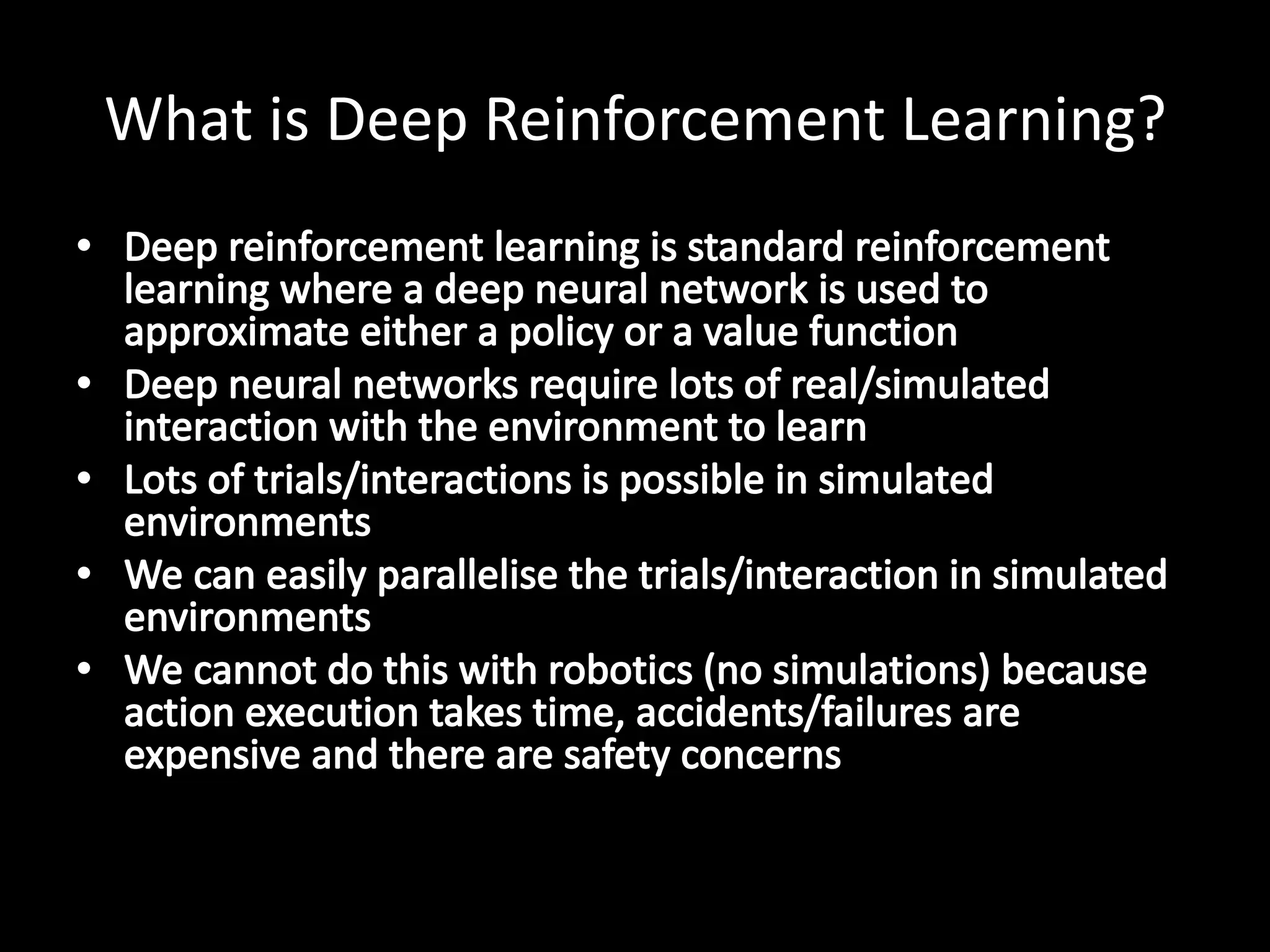 What is Deep Reinforcement Learning?
 