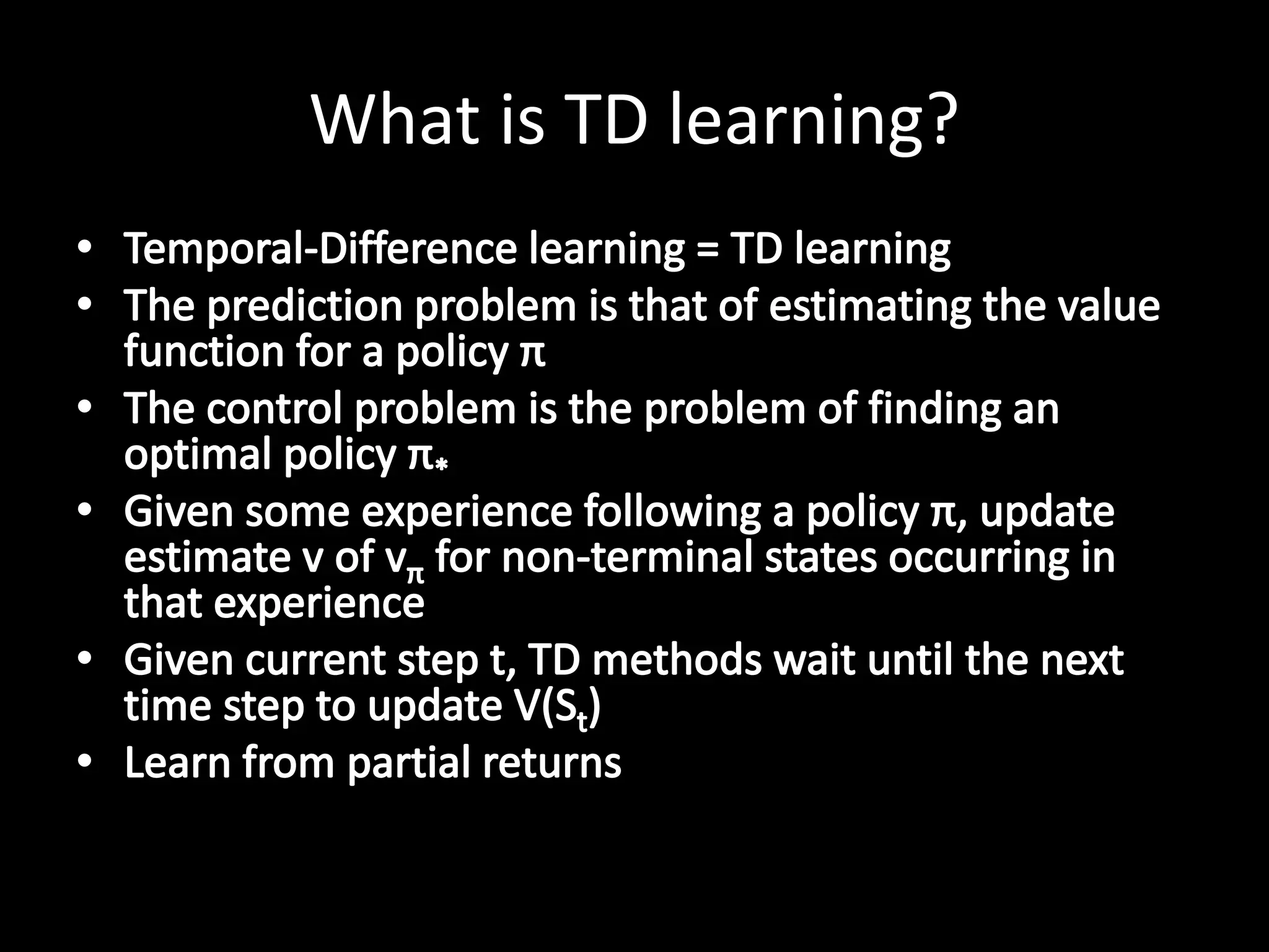 What is TD learning?
 