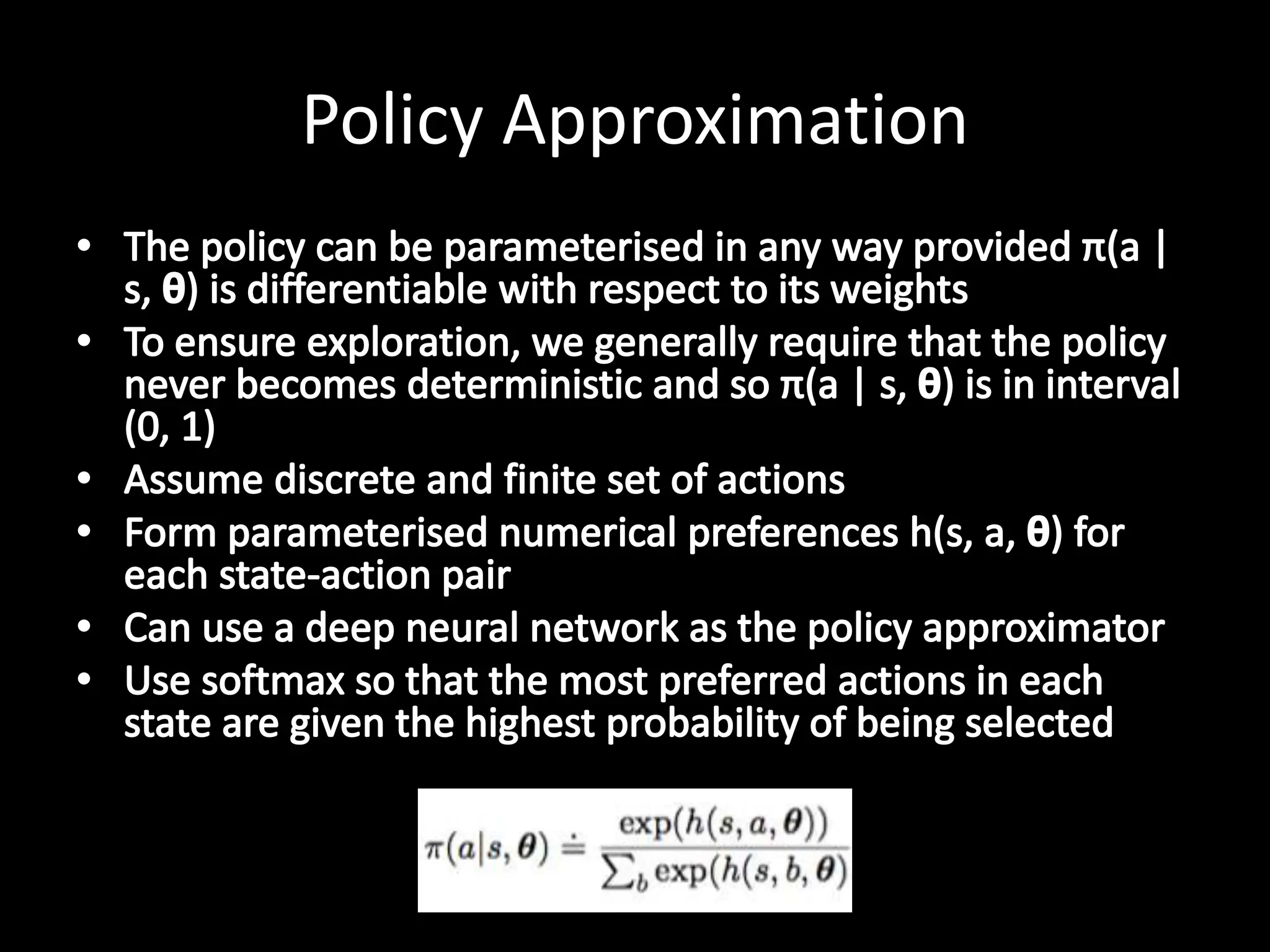 Policy Approximation
 